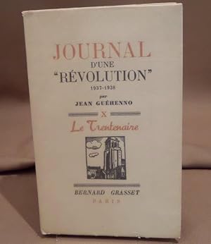Journal d'une "Revolution". 1937 - 1938.