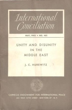 Seller image for Unity and Disunity in the Middle East [ International Conciliation, No. 481, May, 1952 ] for sale by Works on Paper