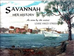 Savannah: Her History As Seen By the Artist