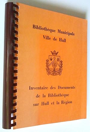 Bild des Verkufers fr Inventaire des documents de la bibliothque sur Hull et la rgion zum Verkauf von Claudine Bouvier