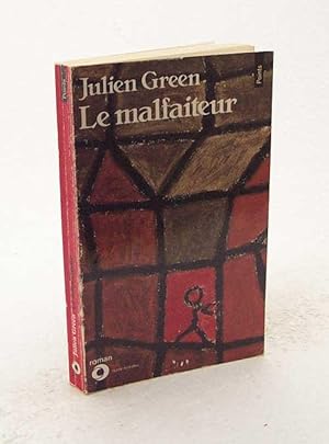 Image du vendeur pour Le malfaiteur : roman / Julien Green mis en vente par Versandantiquariat Buchegger