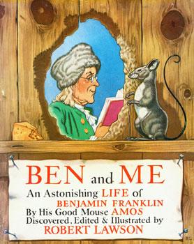 Dust-Jacket for Ben And Me: a New and Astonishing Life of Benjamin Franklin As written by his Goo...