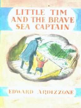 Dust-Jackets for Tim And Lucy Go To Sea; Little Tim And The Brave Sea Captain.