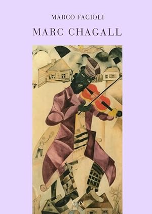 Seller image for Marc Chagall. Il Violinista sul Tetto: Piccoli Pensieri Su Chagall e la Cultura Ebraica. Fiddler On the Roof: a Few Reflections On Chagall and Hebraic Culture for sale by Libro Co. Italia Srl
