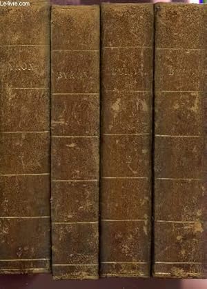 Seller image for OEUVRES COMPLETES - EN 4 TOMES. - PRECEDEES DE L'HISTOIRE DE LA VIE ET DES OUVRAGES DE LORS BYRON PAR JOHN GALT / Vie de Byron, POESIES, DON JUAN etc. for sale by Le-Livre