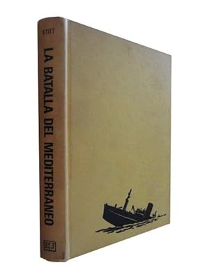 Image du vendeur pour LA BATALLA DEL MEDITERRNEO mis en vente par Libreria Rosela