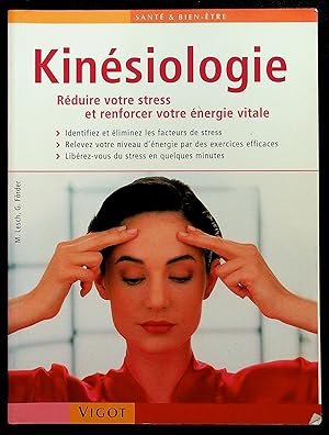 Seller image for Kinsiologie - Rduire votre stress et renforcer votre nergie vitale for sale by LibrairieLaLettre2