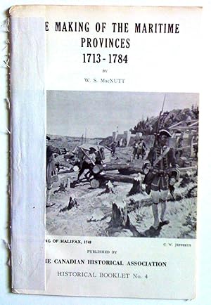 Imagen del vendedor de The Making of the Maritime provinces 1713-1784 a la venta por Claudine Bouvier