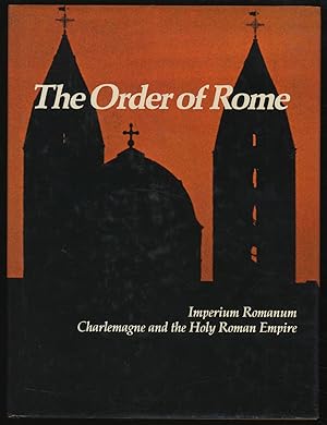 Seller image for The Order of Rome: Imperium Romanum and Charlemagne and the Holy Roman Empire for sale by Between the Covers-Rare Books, Inc. ABAA