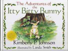 The Adventures of the Itty Bitty Bunny SIGNED