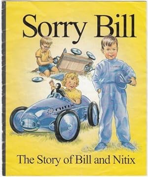 Sorry Bill The Story of Bill and Nitix