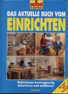 Seller image for Das aktuelle Buch vom Einrichten. Wohnrume kostengnstig dekorieren und mblieren. for sale by Leonardu