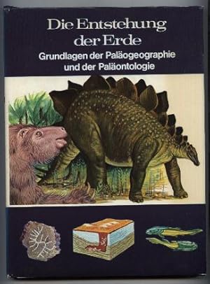 Die Entstehung der Erde. Grundlagen der Paläogeographie und der Paläontologie.