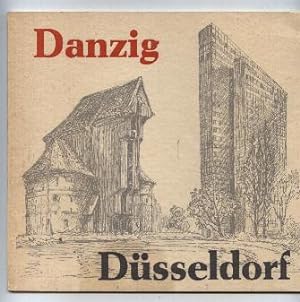Seller image for Danzig Dsseldorf. Eine Gabe zum zehnjhrigen Bestehen der Partnerschaft. for sale by Leonardu