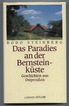 Bild des Verk�ufers f�r Das Paradies an der Bernsteink�ste. Geschichten aus Ostpreu�en. zum Verkauf von Leonardu