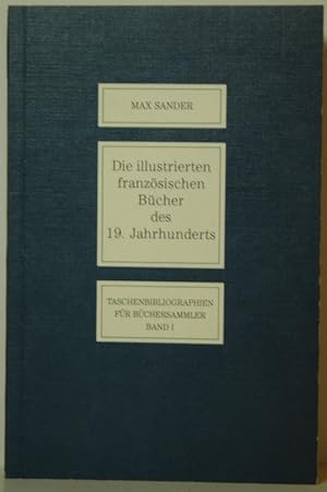 Bild des Verkufers fr Die illustrierten franzsischen Bcher des 19.Jahrhunderts. (= Taschenbibliographien fr Bchersammler, Band 1). zum Verkauf von Antiquariat  Braun