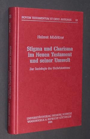 Image du vendeur pour Stigma und Charisma im Neuen Testament und seiner Umwelt. Zur Soziologie des Urchristentums. [Von Helmut Mdritzer]. (= Novum Testamentum et Orbis Antiquus, Band 28). mis en vente par Antiquariat Kretzer