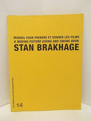 Image du vendeur pour A MOVING PICTURE GIVING ANG TAKING BOOK STAN BRAKHAGE; mis en vente par Counterpoint Records & Books