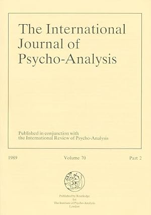 Bild des Verkufers fr The International Journal of Psycho-Analysis. 1989, Volume 70, Part 2. The Institute of Psycho-Analysis, London. zum Verkauf von Fundus-Online GbR Borkert Schwarz Zerfa