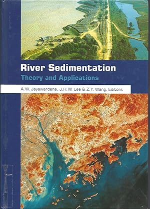 Imagen del vendedor de River Sedimentation : Theory and Applications: Proceedings of the Seventh International Symposium on River Sedimentation, Hong Kong, China, 16-18 December 1998 a la venta por Eve's Book Garden