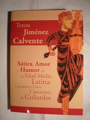 Sátira, amor y humor en la Edad Media latina: cincuenta y cinco canciones de Goliardos
