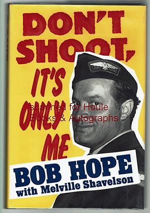 Imagen del vendedor de Don't Shoot, It's Only Me: Bob Hope's Comedy History of the United States a la venta por Houle Rare Books/Autographs/ABAA/PADA