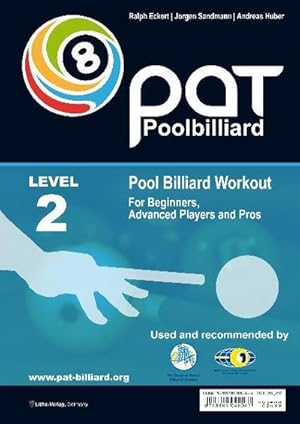 Bild des Verkufers fr Pool Billiard Workout LEVEL 2 : Includes the official WPA playing ability test (PAT) zum Verkauf von AHA-BUCH GmbH