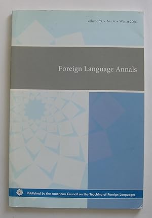 Foreign Language Annals. Volume 39, number 4. Winter 2006.