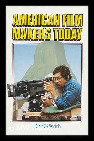 Seller image for American Filmmakers Today / Dian G. Smith for sale by MW Books
