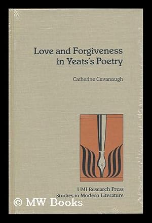 Immagine del venditore per Love and Forgiveness in Yeats's Poetry / by Catherine Cavanaugh venduto da MW Books Ltd.