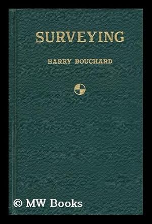 Imagen del vendedor de Surveying, by Harry Bouchard a la venta por MW Books Ltd.