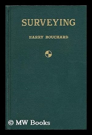 Imagen del vendedor de Surveying, by Harry Bouchard a la venta por MW Books