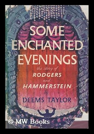 Image du vendeur pour Some Enchanted Evenings; the Story of Rodgers and Hammerstein mis en vente par MW Books