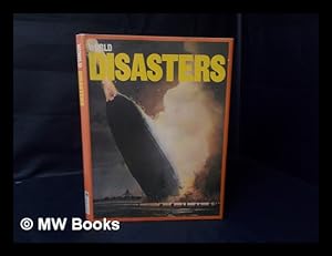 Image du vendeur pour World Disasters / [Compiled by Michael Prideaux] mis en vente par MW Books