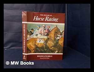 Imagen del vendedor de The History of Horse Racing. Foreword by Paul Mellon a la venta por MW Books Ltd.