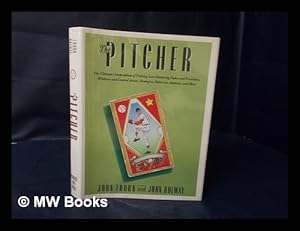 Immagine del venditore per The Pitcher / John Thorn and John B. Holway venduto da MW Books Ltd.