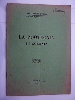 "LA ZOOTECNIA IN COLONIA Estratto da La Pagina Agricola de L'AVVENIRE DI TRIPOLI del 7.14 e 21 se...