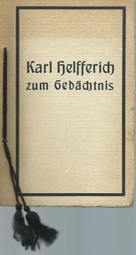 Bild des Verkäufers für Karl Helfferich zum Gedächtnis. zum Verkauf von Antiquariat Carl Wegner