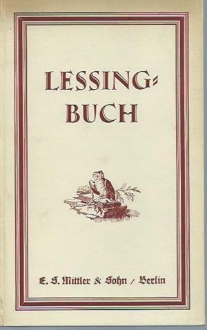 Image du vendeur pour Lessing - Buch. Zur Zwanzigjahrfeier der Begrndung des Lessing-Museums im Auftrage der Gesellschaft zur Erhaltung des Lessing-Museums E.V. herausgegeben. Mit Beitrgen von Heinrich Schneider, Flodoard Freiherr von Biedermann, Ludwig Bte, Arnold Zweig, Georg Richard Kruse, Paul Alfred Merbach, Lessing-Auffhrungen an deutschen Bhnen 1899-1912, Lessing-Bibliographie fr 1916-1920 von Rudolf Borch, Ilse Reicke - Gedicht zum Tod von Georg Reicke und Paul Alfred Merbach: Zwanzig Jahre Berliner Lessing-Museum. mis en vente par Antiquariat Carl Wegner