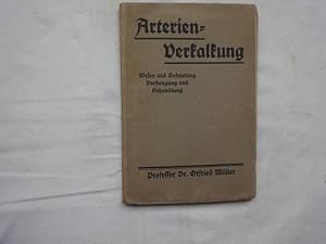 Seller image for Arterienverkalkung. Wesen Und Bedeutung, Vorbeugung Und Behandlung. for sale by Malota