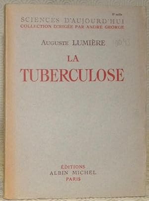 Bild des Verkufers fr La tuberculose, maladie congnitale.Collection Sciences d'aujourd'hui. zum Verkauf von Bouquinerie du Varis