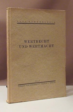 Seller image for Wertrecht und Wertmacht. Berlin, Junker und Dnnhaupt 1931. Gr.-8 3 Bll.,. for sale by Dieter Eckert