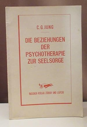 Die Beziehungen der Psychotherapie zur Seelsorge. Viertes Tausend. Zürich u. Leipzig, Rascher 193...