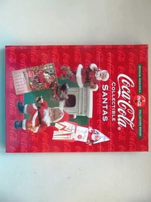 Coca-Cola Collectible Santas (Official Coca-Cola Collectors Series)