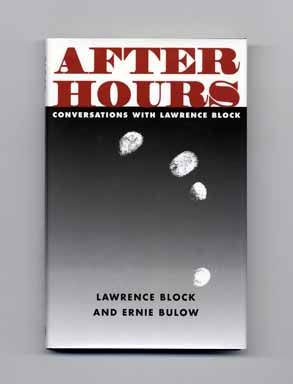 After Hours: Conversations with Lawrence Block - 1st Edition/1st Printing