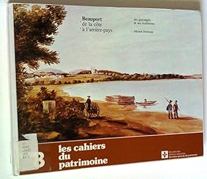 Seller image for Beauport de la cte  l'arrire-pays, ses paysages et ses traditions for sale by Claudine Bouvier