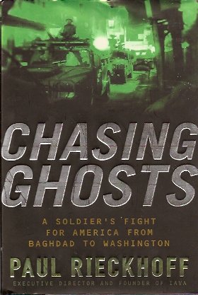 Seller image for Chasing Ghosts: A Soldier's Fight for America from Baghdad to Washington for sale by Storbeck's