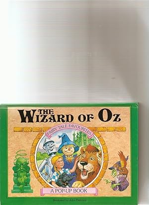 The Wizard of Oz -Fairy Tale Favourites a Pop-up Book.