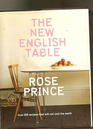 Seller image for The New English Table- Over 200 Recipes That Will Not Cost the Earth for sale by Matilda Mary's Books