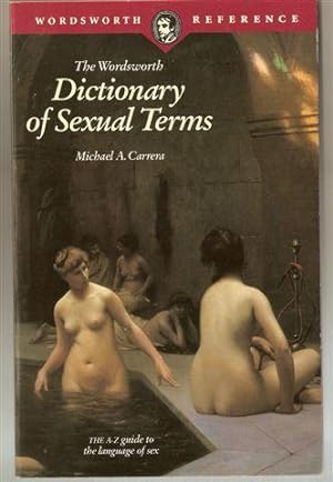 Bild des Verkufers fr The Wordsworth Dictionary of Sexual Terms zum Verkauf von Matilda Mary's Books